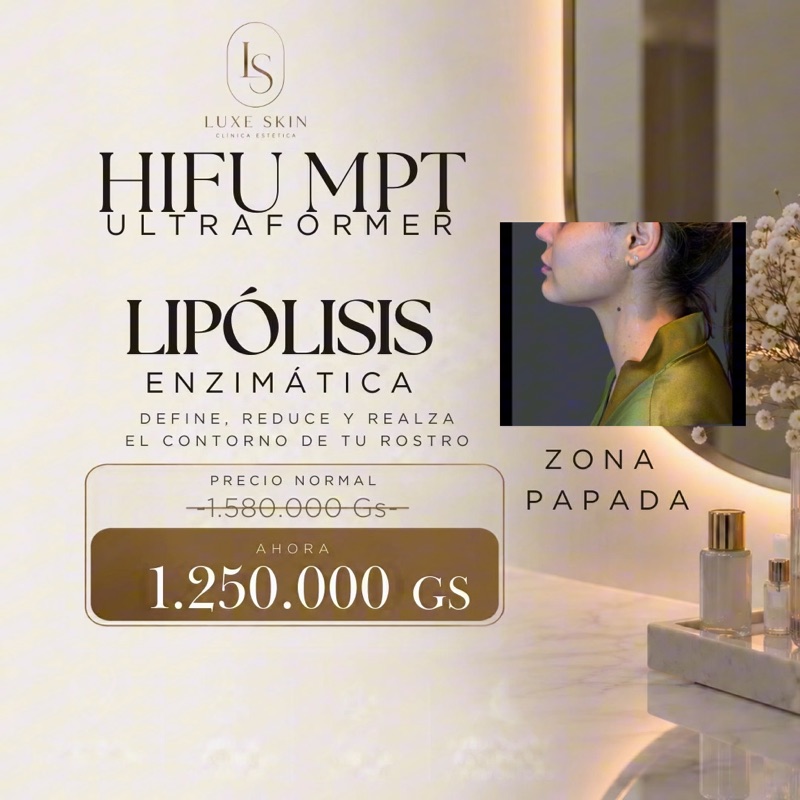 Combo HIFU Ultraformer MPT + Lipólisis Enzimática zona papada: antes 1.580.000 Gs, ahora 1.250.000 Gs
